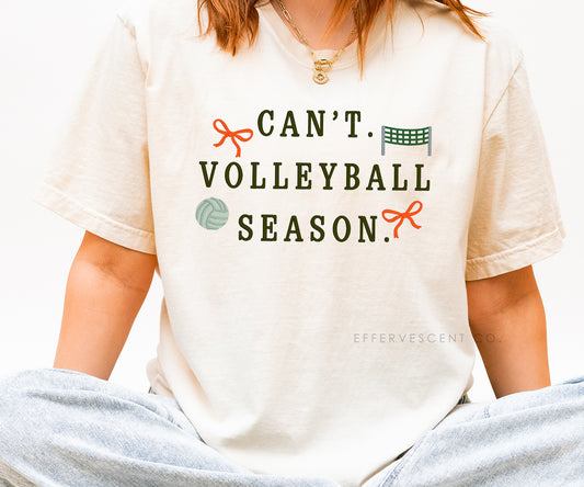 Can't. Volleyball Season. | Embroidered T-Shirt