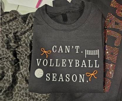 Can't. Volleyball Season. | Embroidered Pullover/Hoodie
