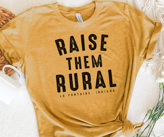 Raise Them Rural - La Fontaine | Adult Tee | 30% Donated To LAF Park Project